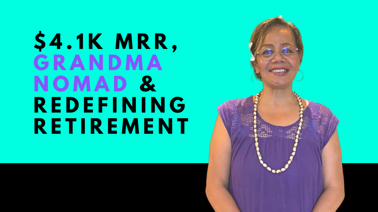 👵 $4.1K MRR, 'Grandma Nomad' & Redefining Retirement