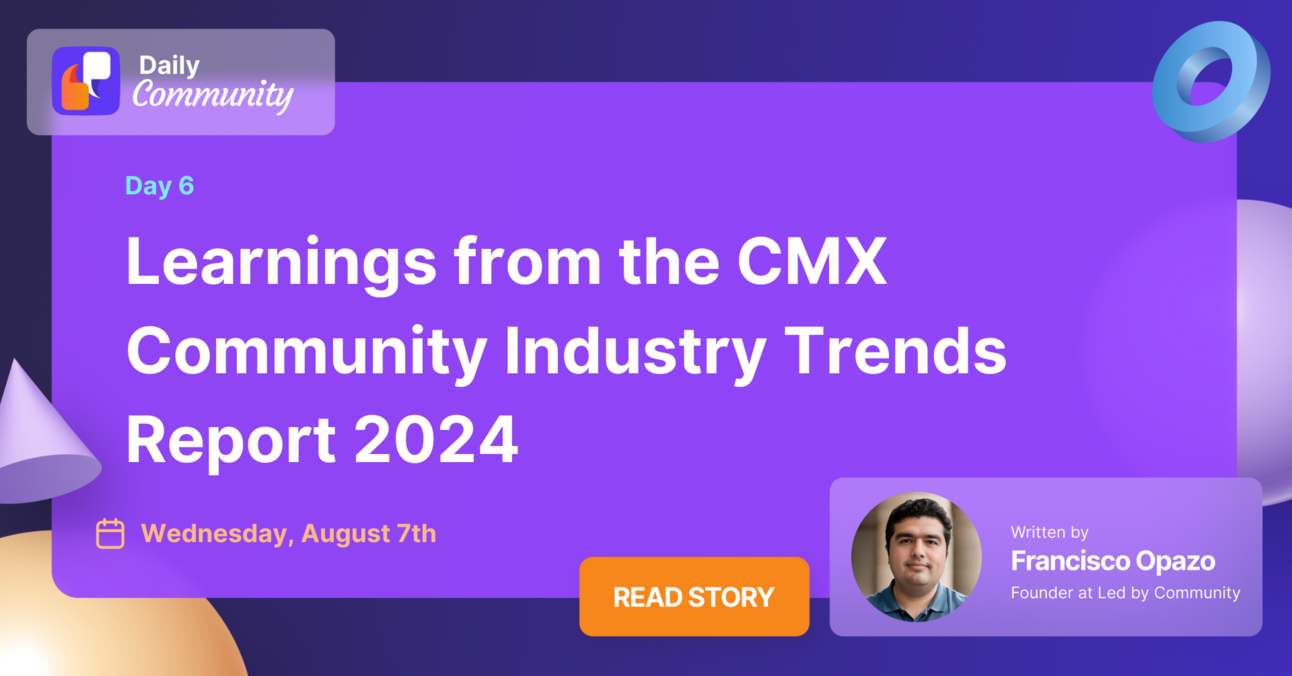 Learnings from the CMX Community Industry Trends Report 2024