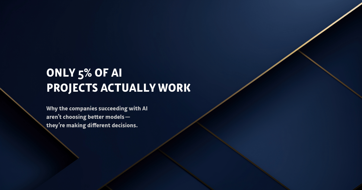 Only 5% of AI Projects Actually Work: Here’s What They Do Differently
