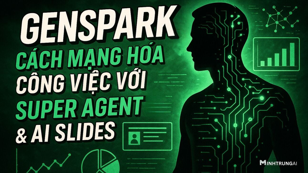 Genspark Super Agent & AI Slides: Bộ đôi công cụ AI giúp tăng năng suất x5