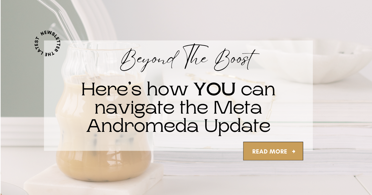 Here’s how YOU can navigate the Meta Andromeda Update