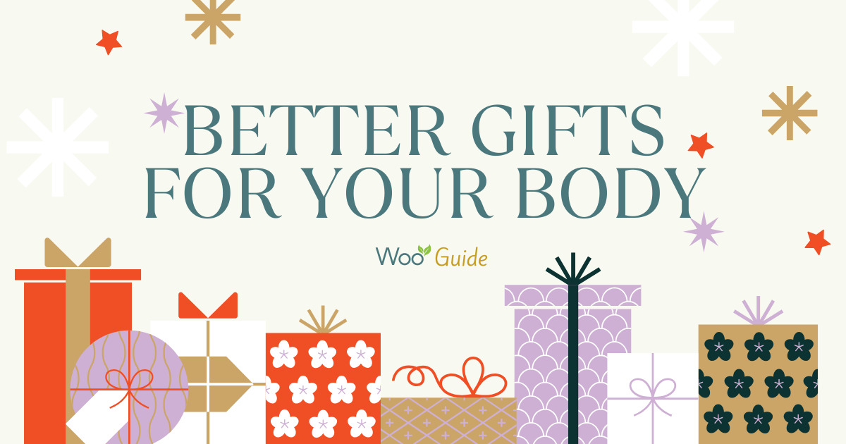 Better Gifts for Your Body