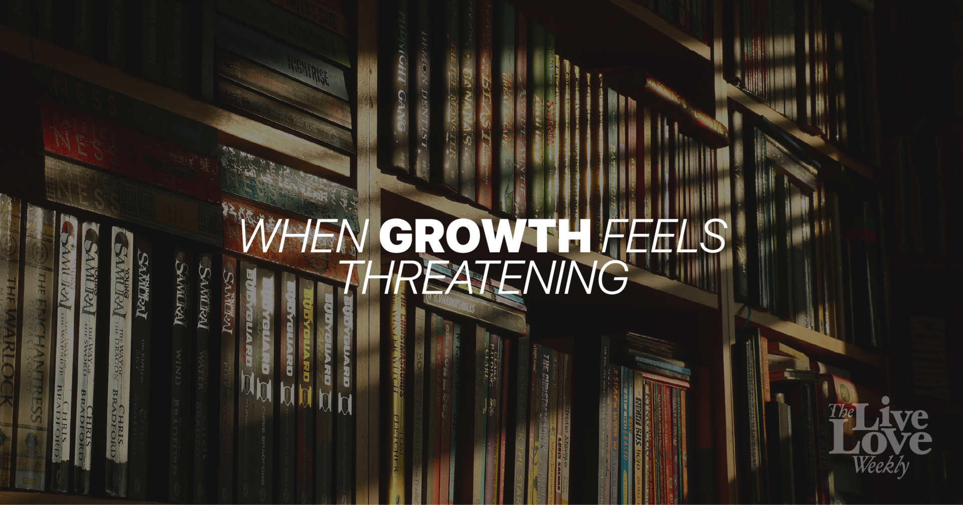 When Growth Feels Threatening