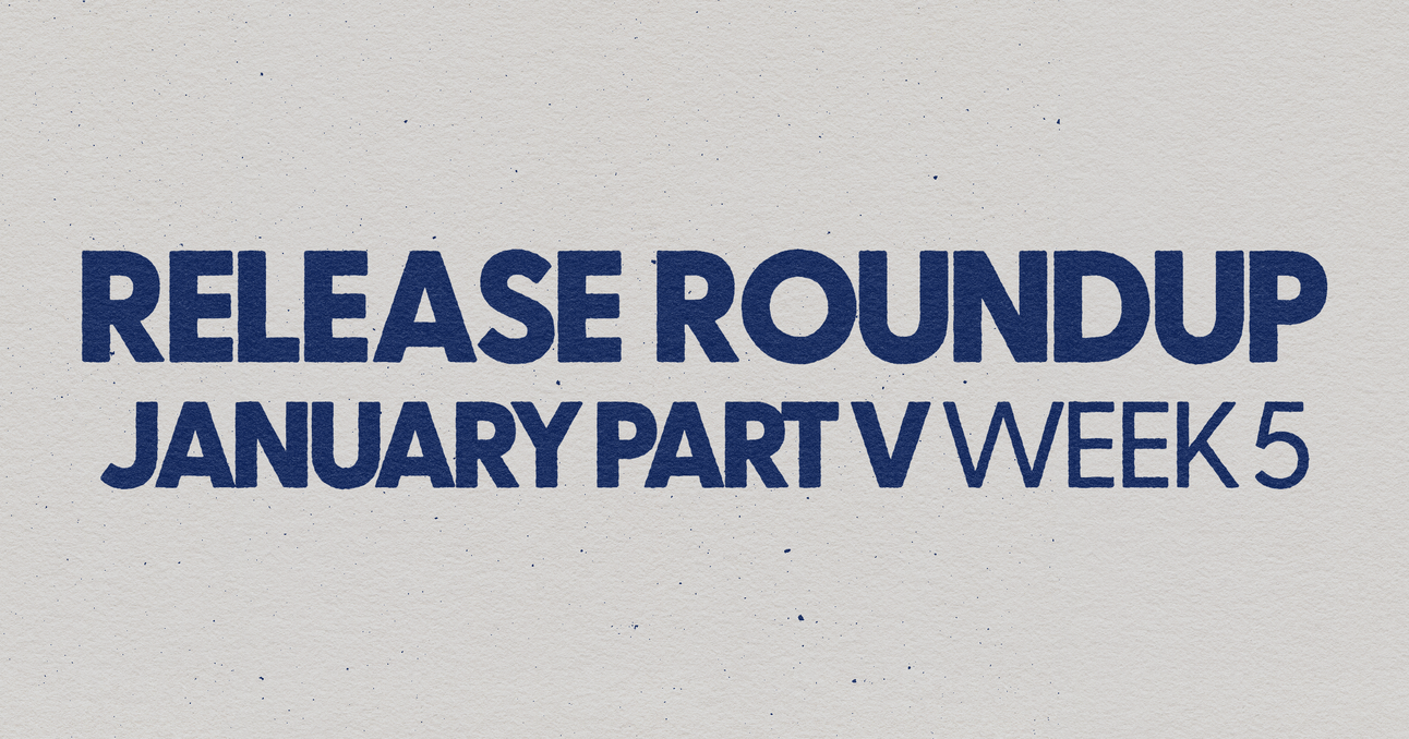The Release Roundup