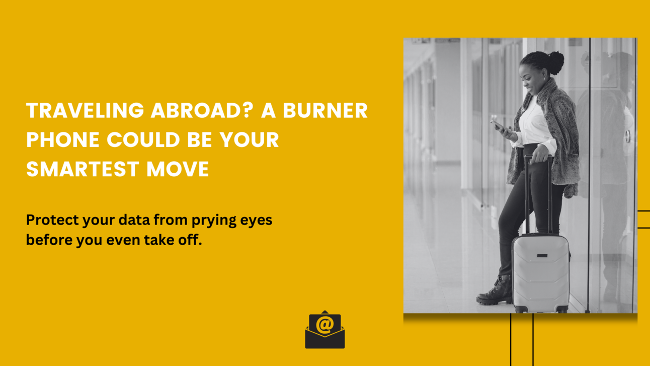 Heading Abroad? Here's Why a Burner Phone Might Be Your Smartest Travel Companion