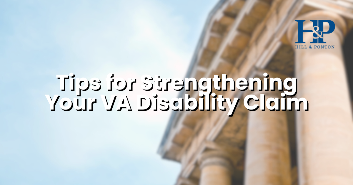 Tips for Strengthening Your VA Claim