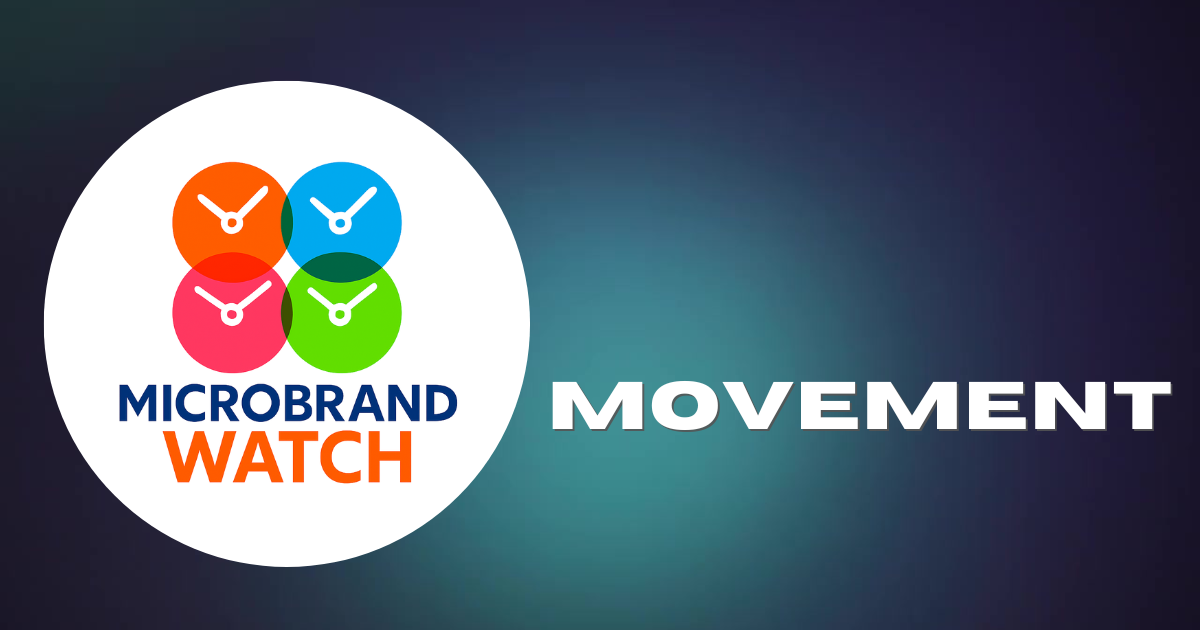 The MicrobrandWatch Movement - Issue 6