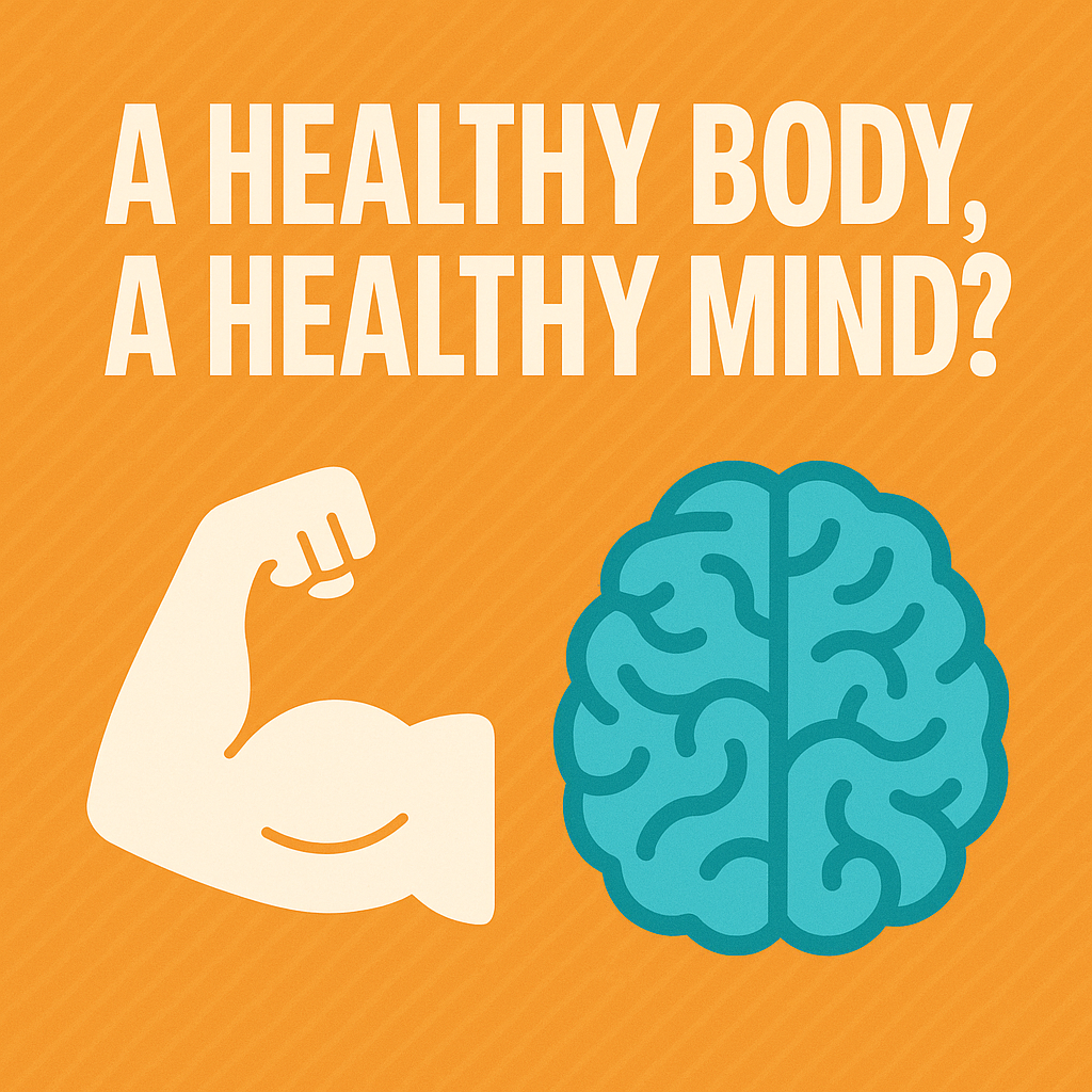A Healthy Body, a Healthy Mind? 🧠💪 