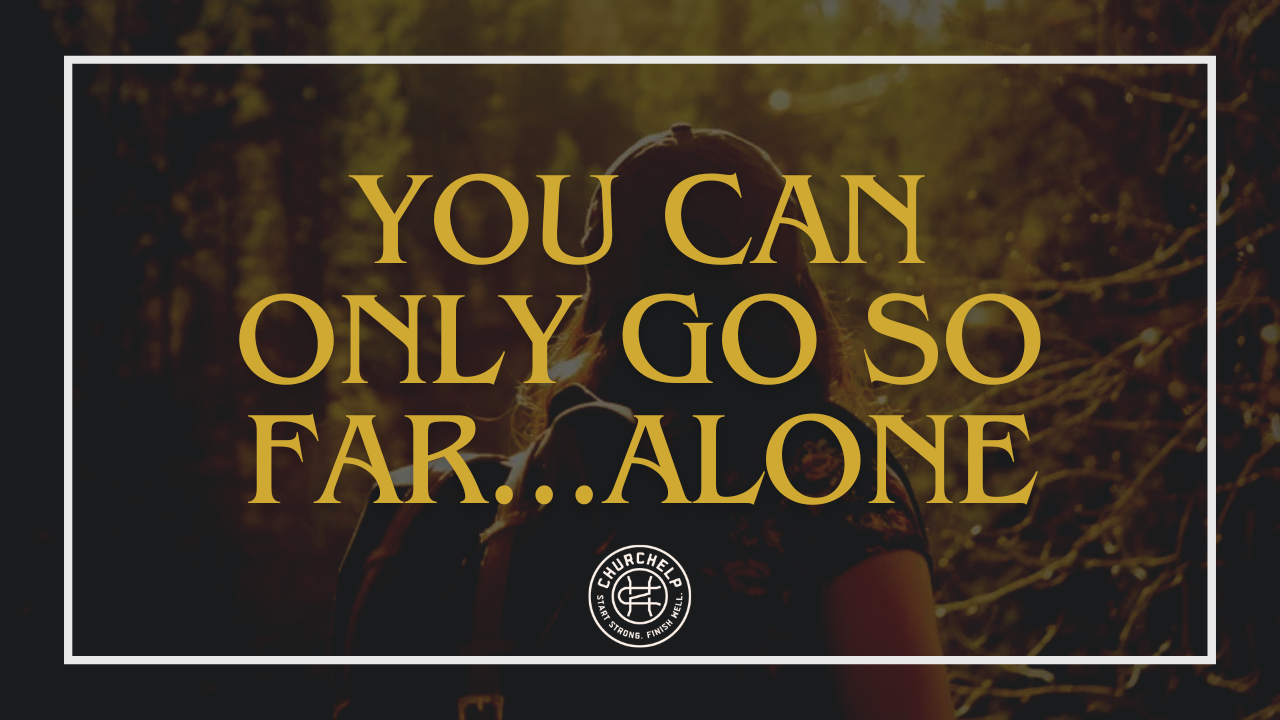  You’ve Gone As Far As You Can On Your Own