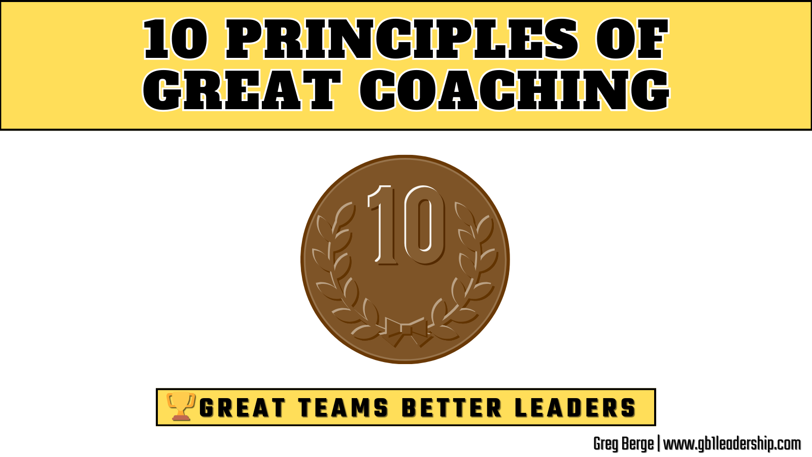 🏆 10 Principles Great Coaches Live By