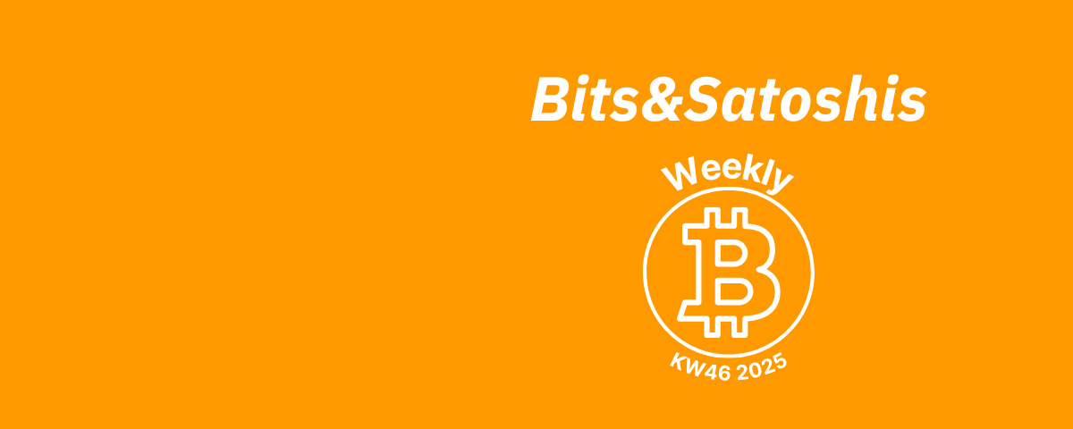 Bits&Satoshis Weekly KW46