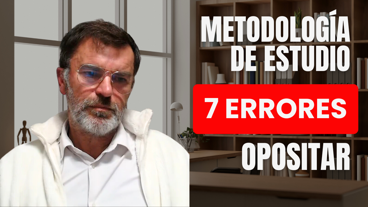 Los 7 errores que sabotean el estudio de tu oposición, metodología y técnicas de estudio