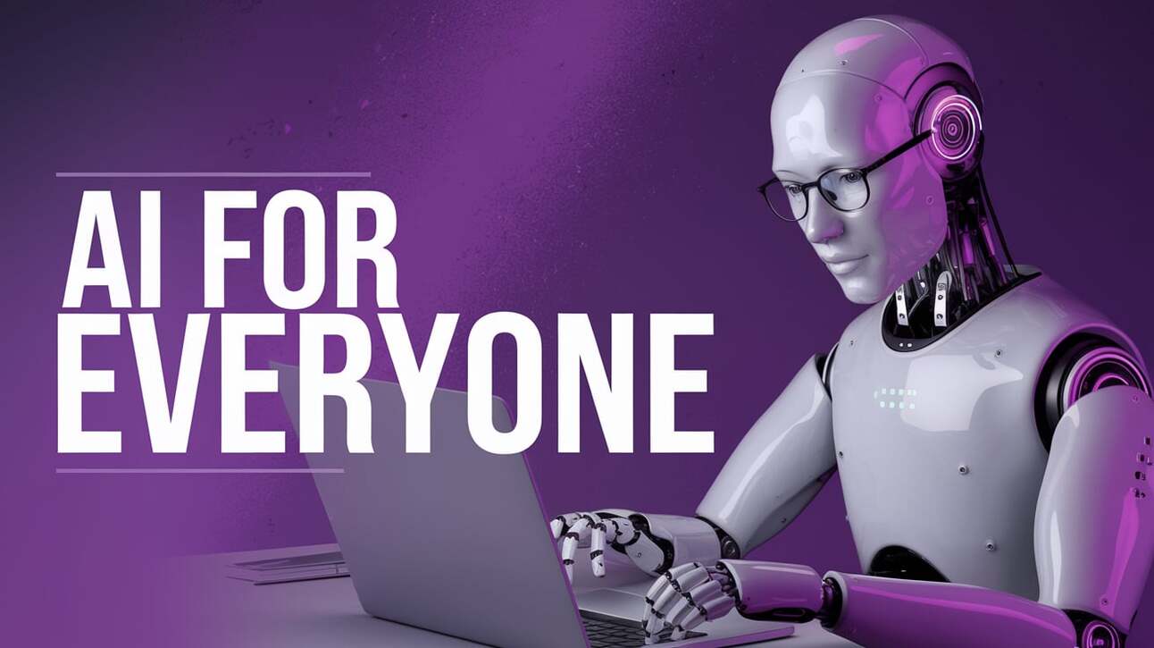 AI for Everyone: No Tech Skills? No Problem!