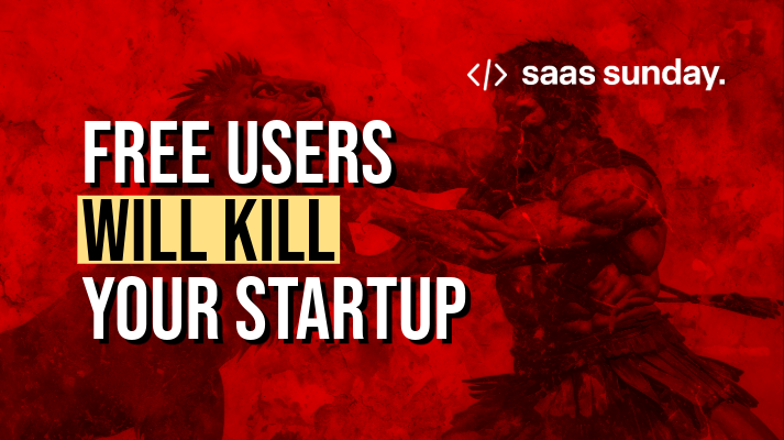 Why Free Users Can Kill Your Business