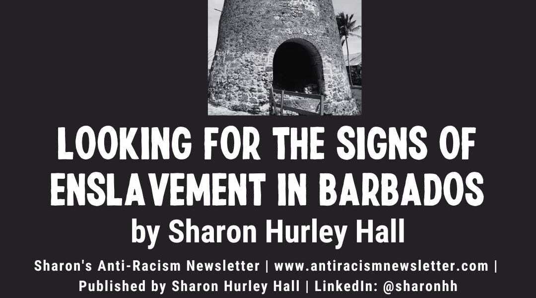 Looking for the Signs of Enslavement in Barbados