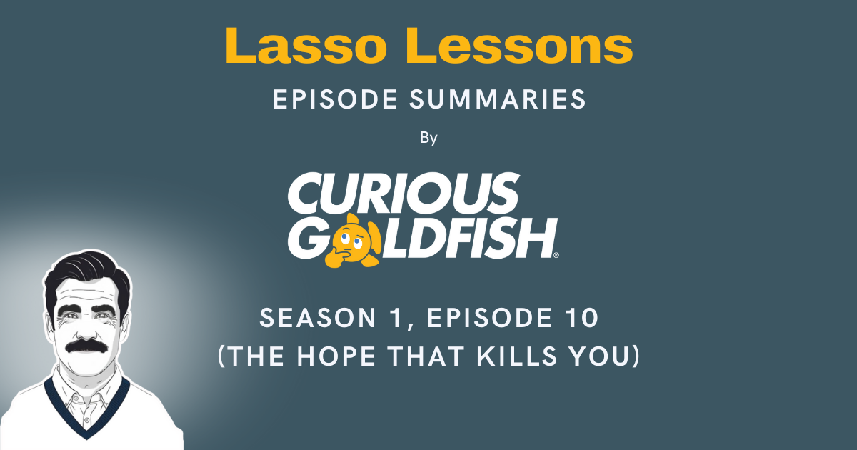 Season 1 Episode 10: The Hope that Kills You