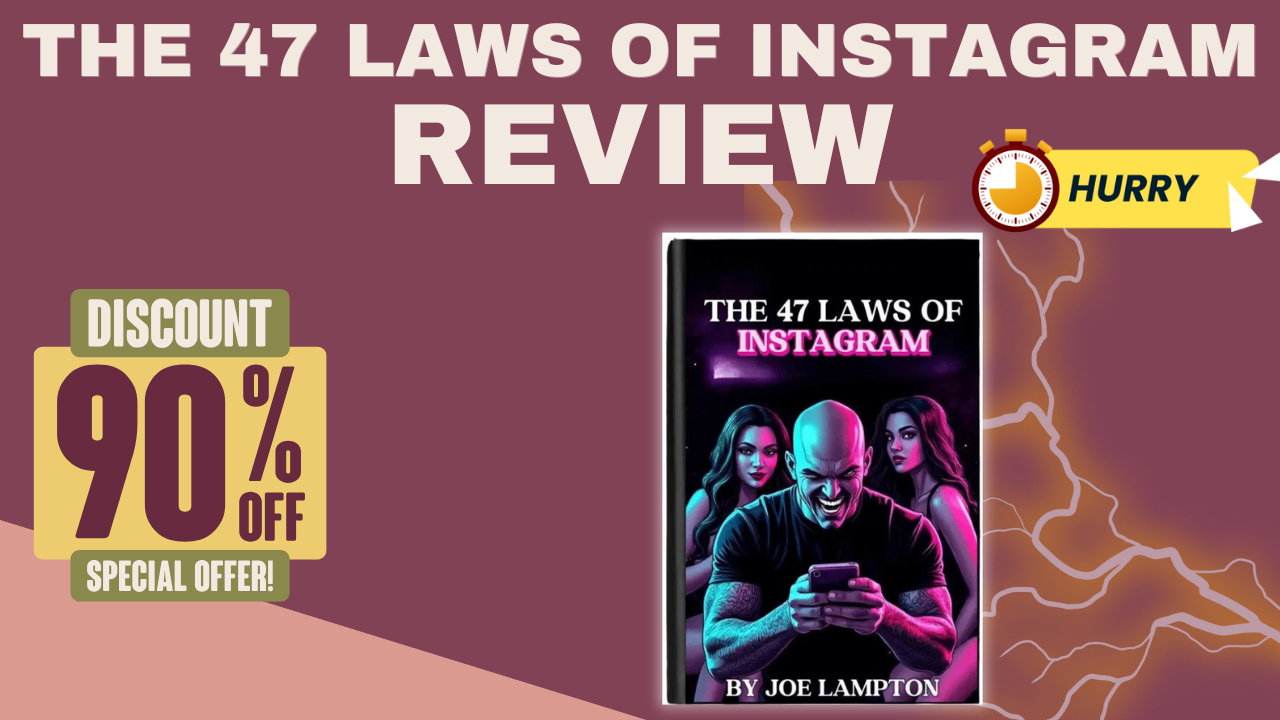 The 47 Laws of Instagram Review 2025 – The Hidden Truths Competitors Don’t Want You to Know