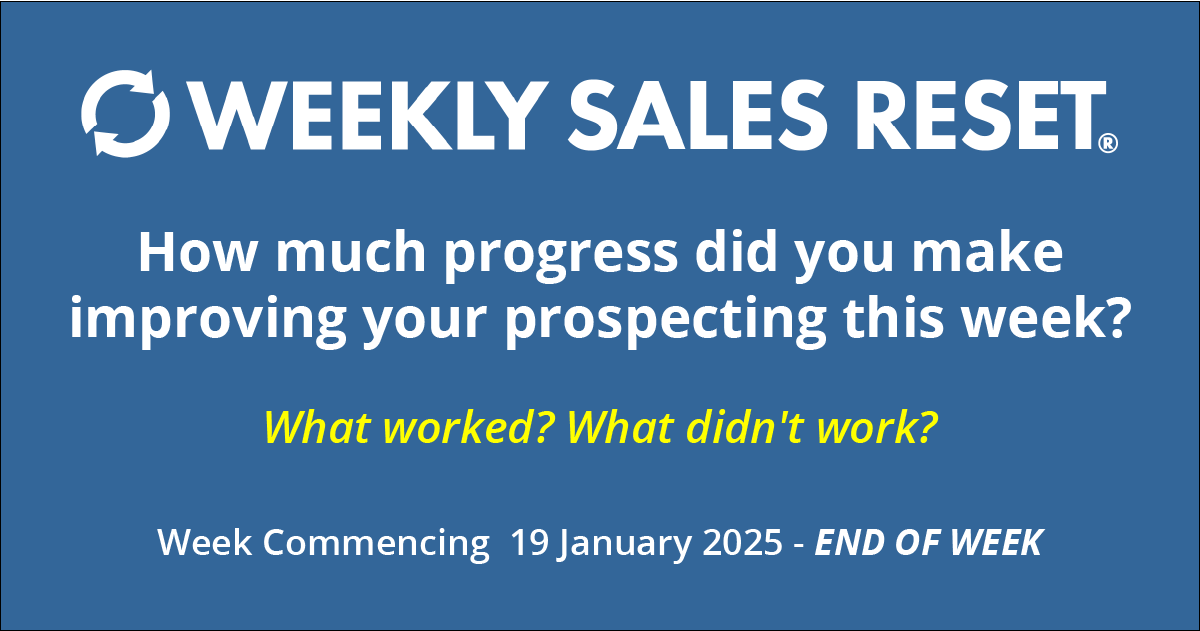 How much progress did you make improving your prospecting this week?