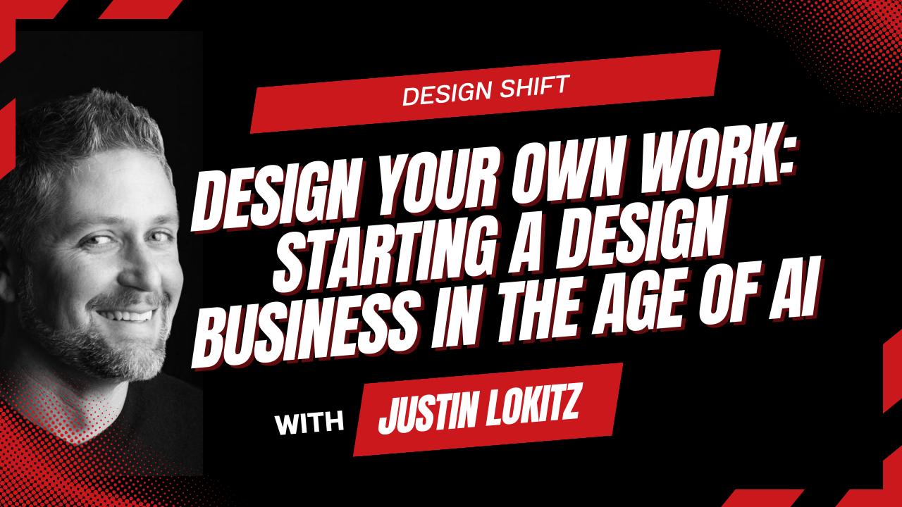 Design Your Own Work: Starting a Design Business in the Age of AI