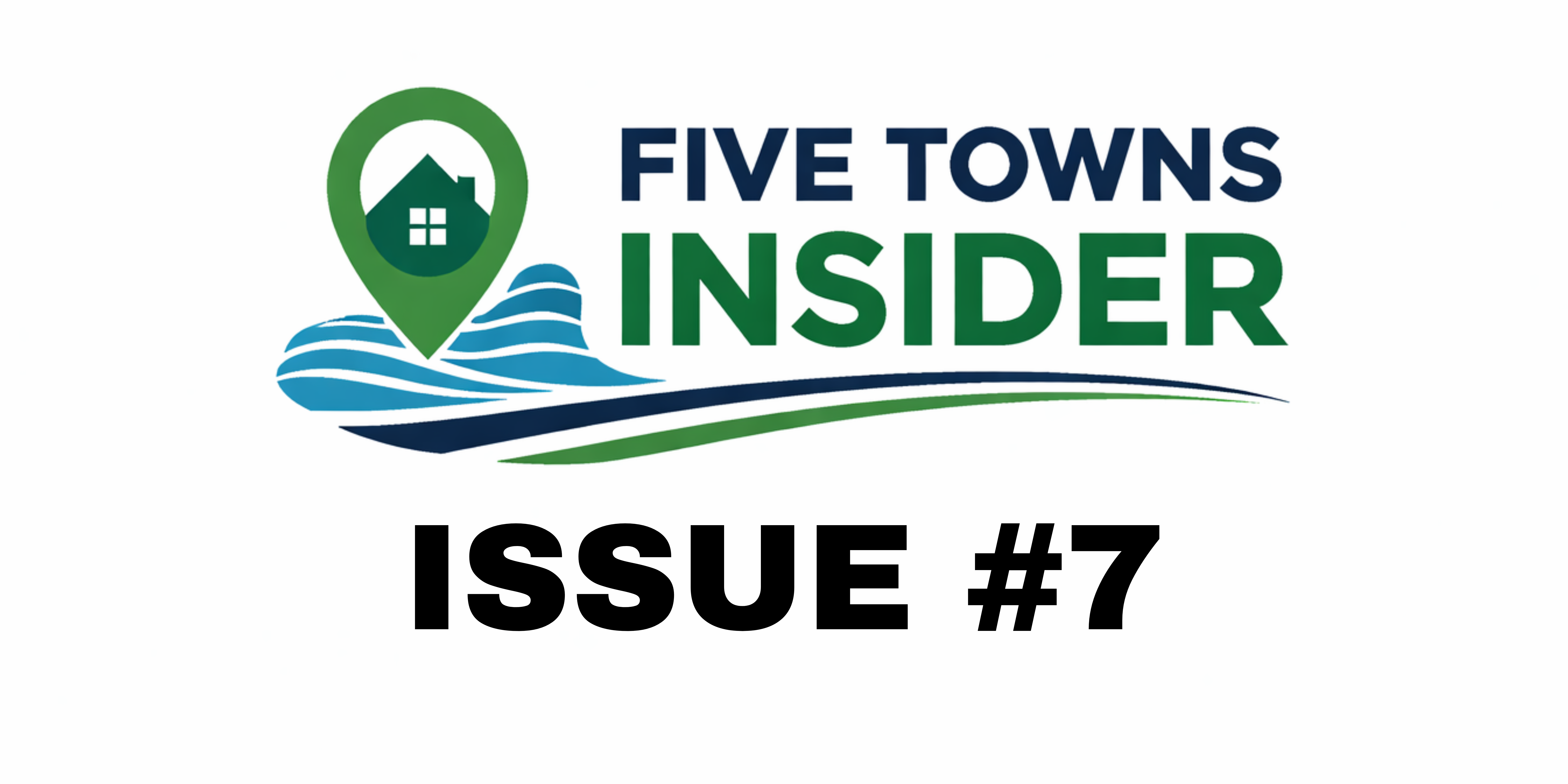 Five Towns Insider Issue #7 Events, Hewlett News, Weather and More 