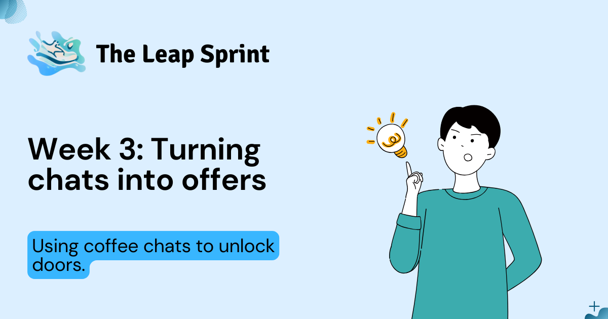 Week 3: Turning chats into offers