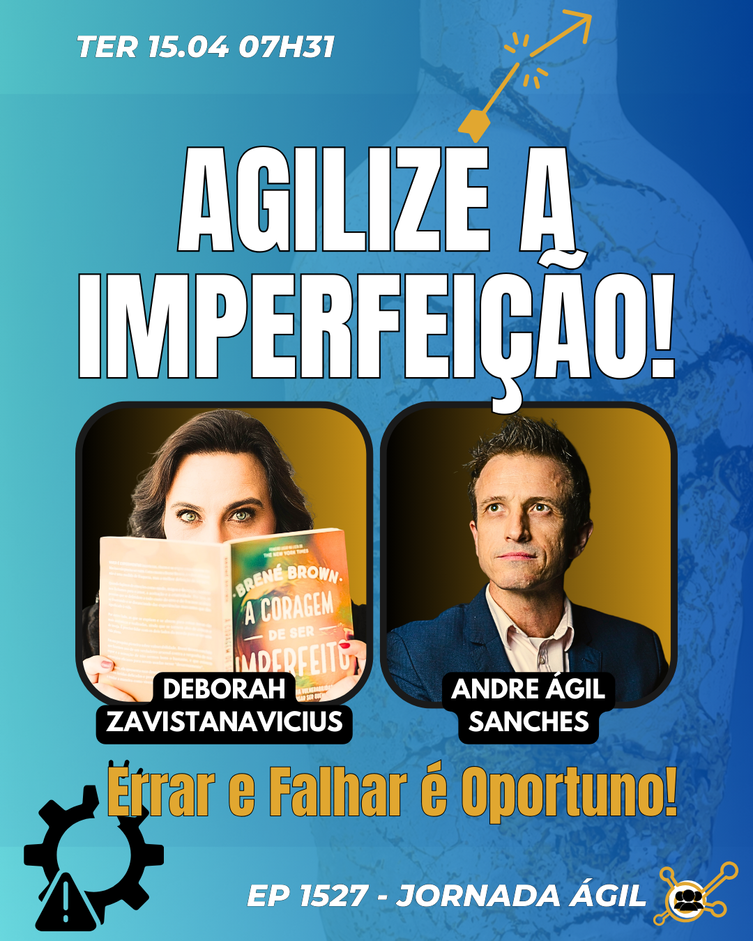 #JornadaÁgil EP1527 Agilize a Imperfeição! TER 15.04.25 07h31