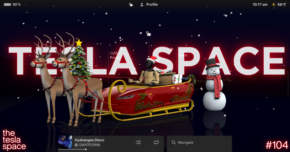 Tesla Space #104: Tesla Holiday Software Update 2025