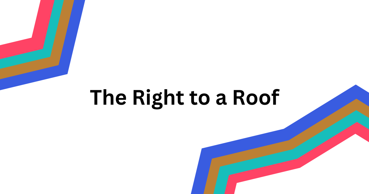 The Right to a Roof