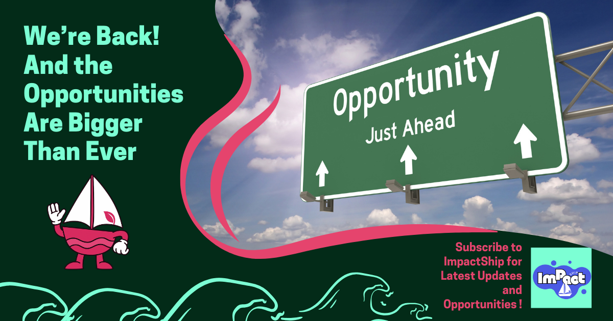 We’re Back! And the Opportunities Are Bigger Than Ever