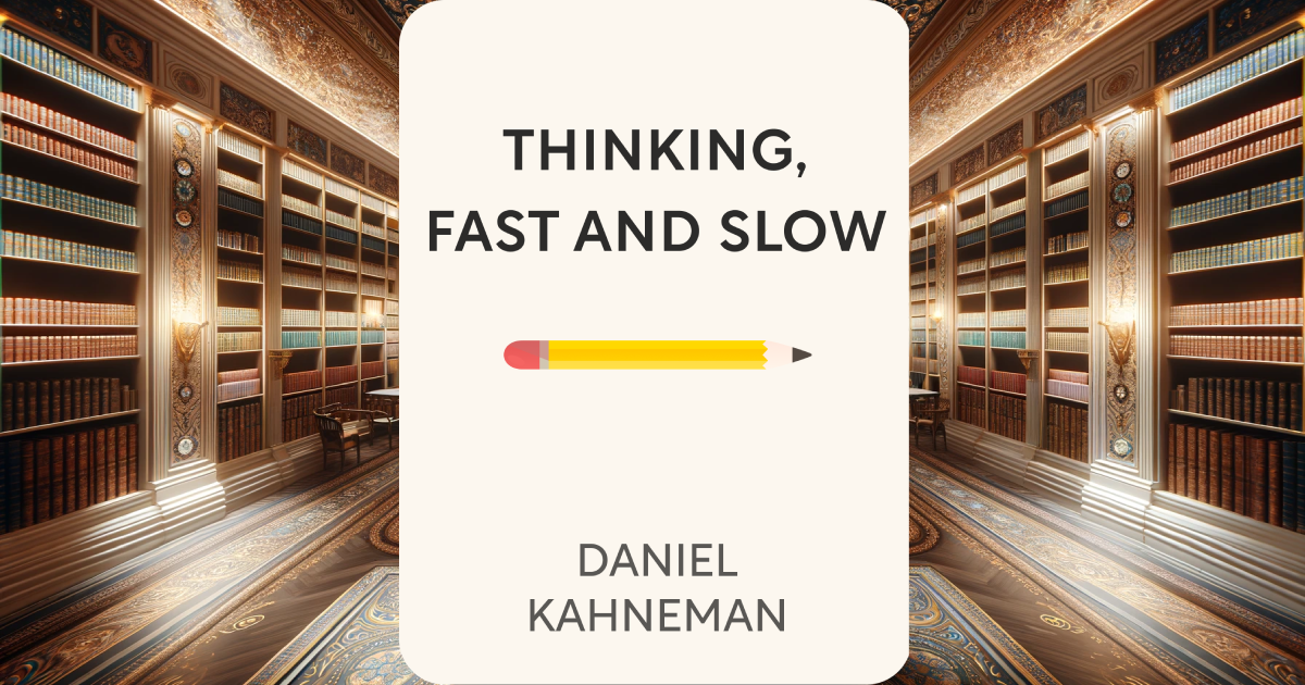 Thinking, Fast and Slow 