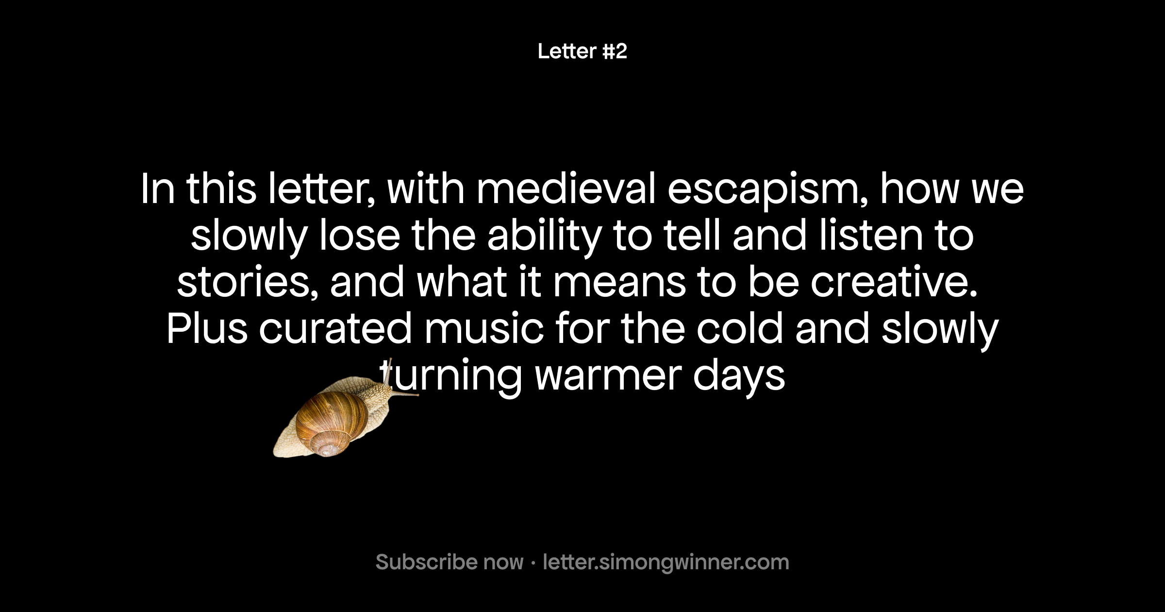 letter #2: post-medieval aesthetics, creative manifestos, and the narrative collapse