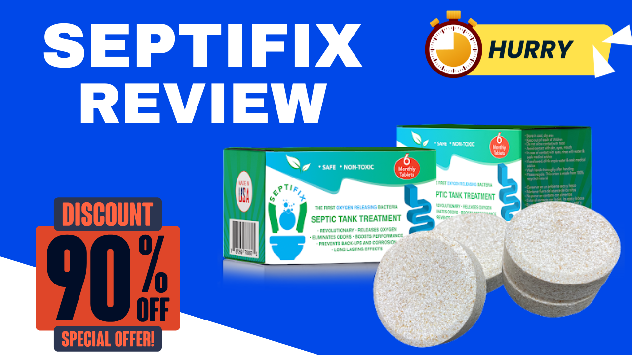 SEPTIFIX: The Revolutionary Septic Tank Treatment You Need