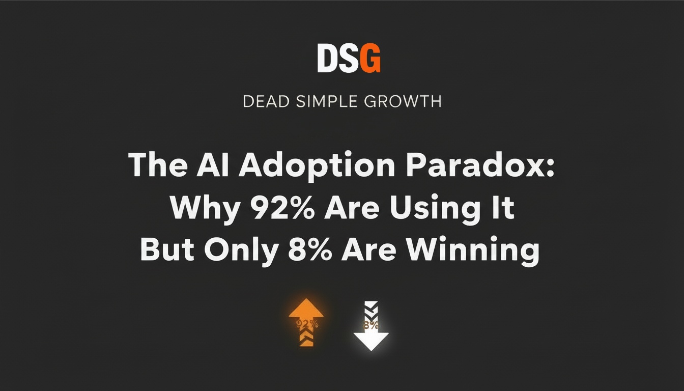 The AI Adoption Paradox: Why 92% Are Using It But Only 8% Are Winning