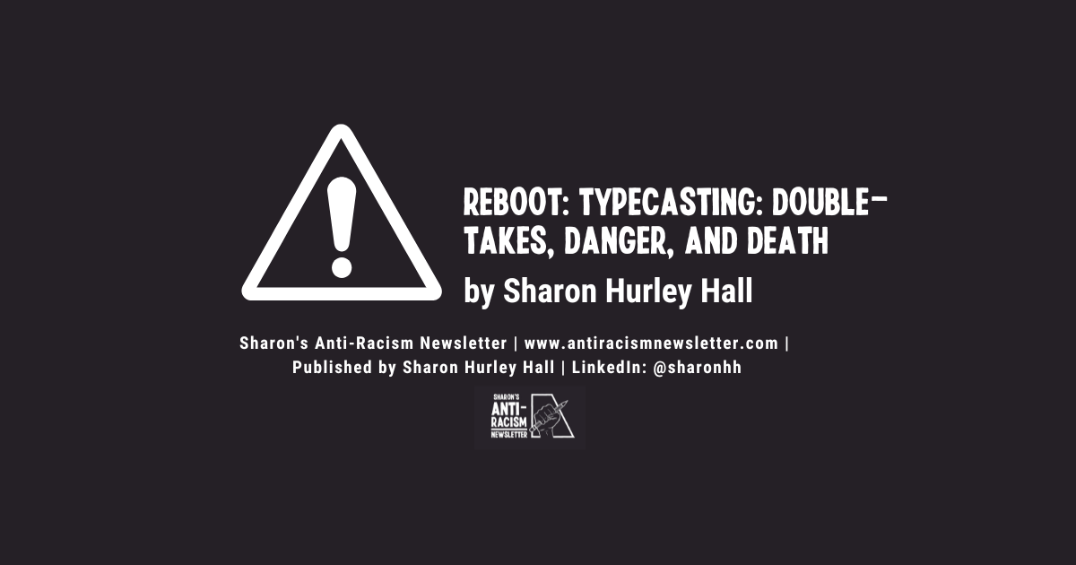 REBOOT: Typecasting: Double-Takes, Danger, and Death