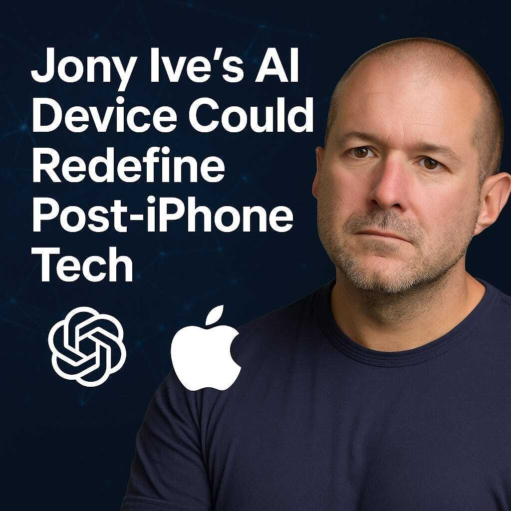 🤖 Jony Ive’s Secret AI Device Could Be the Post-iPhone Moment