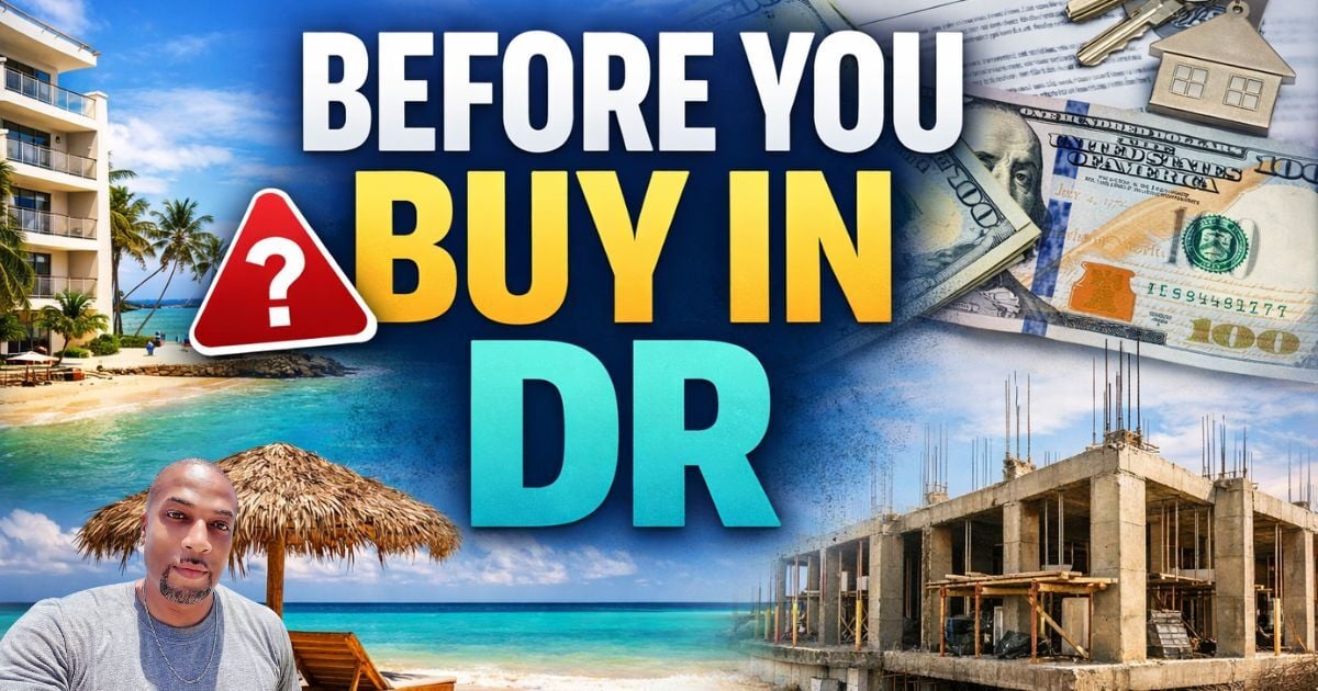 Is Buying Property in the DR Worth It? A Practical Breakdown