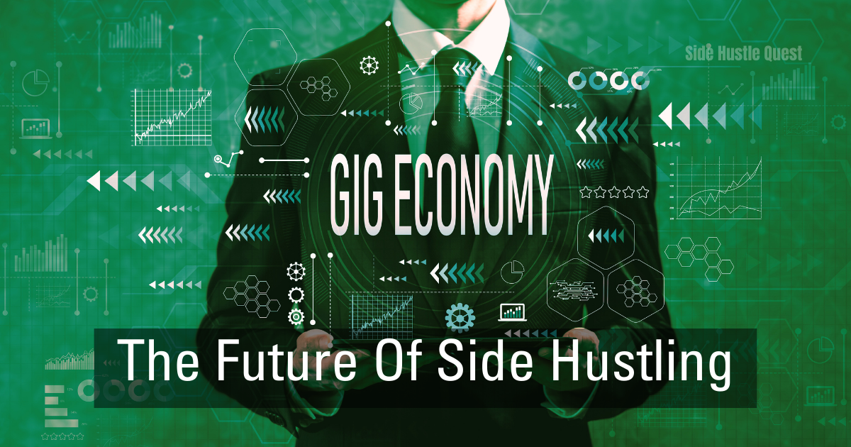The Future of Side Hustling: Where Passion Meets Profit in a Booming Gig Economy