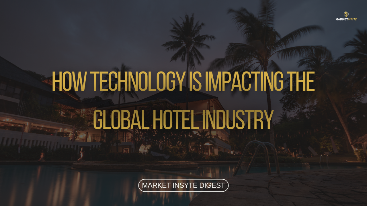 Commentary: How Technology is Impacting the Global Hotel Industry