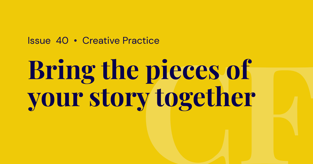 Bring the pieces of your story together