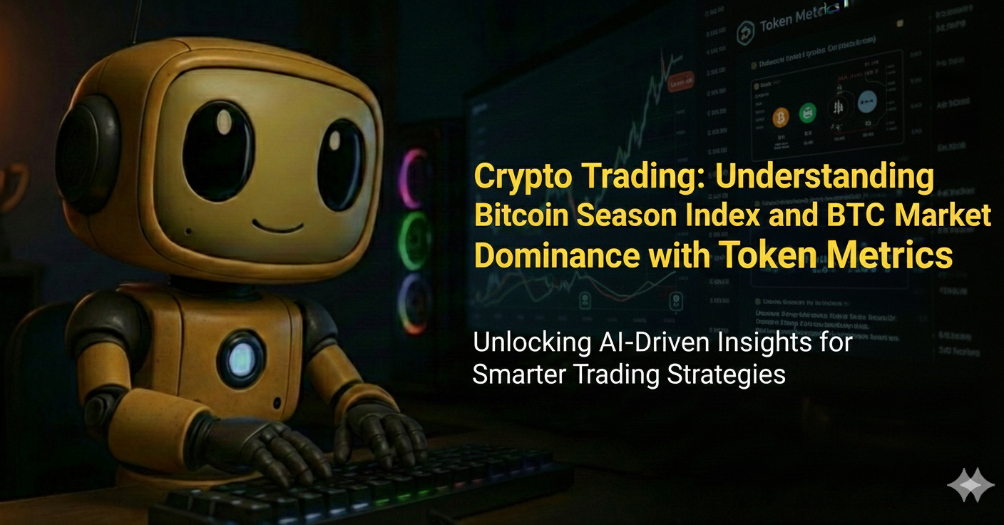 Crypto Trading: Understanding Bitcoin Season Index and BTC Market Dominance with Token Metrics AI in 2026