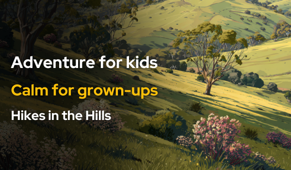 🍂Kids, retreats & hikes in the Hills