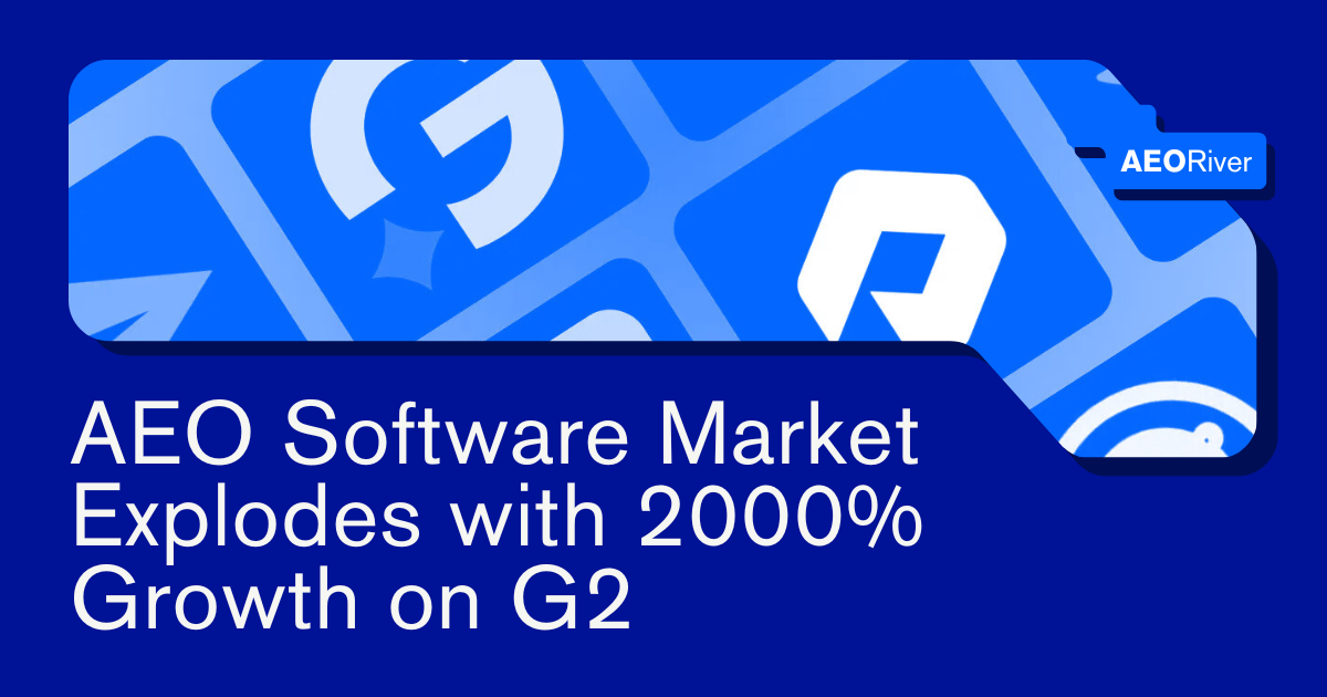 AEO Software Market Explodes with 2000% Growth on G2