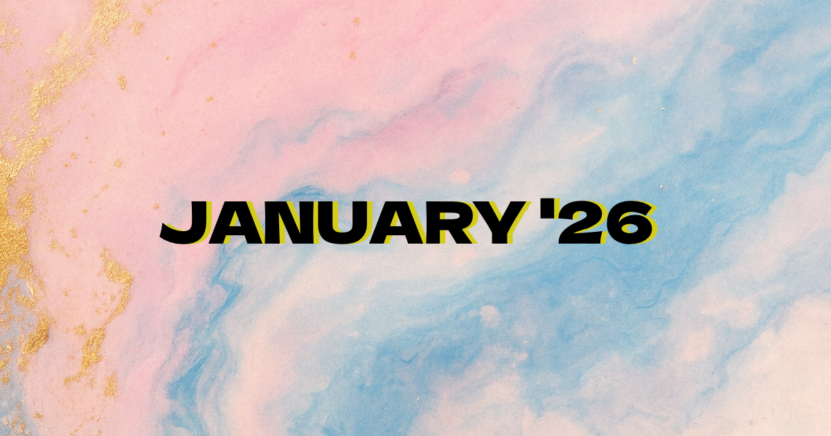 Ace Monthly: January '26 