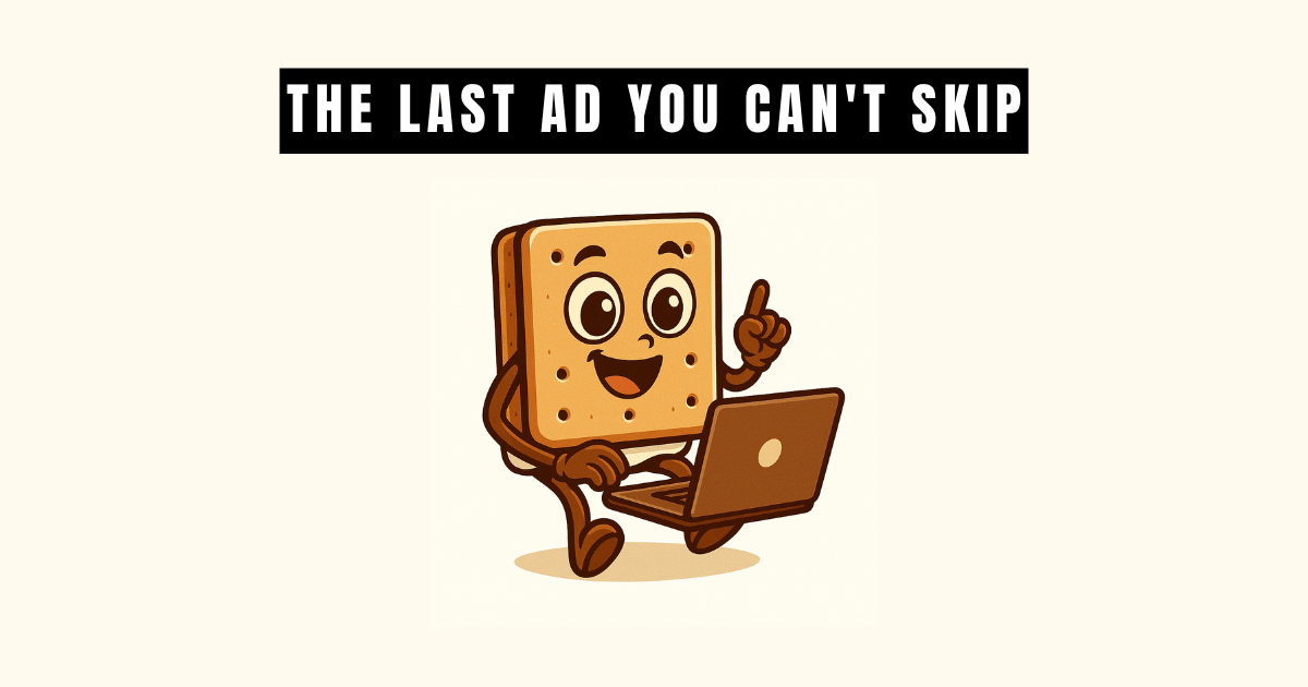 The Last Ad You Can't Skip