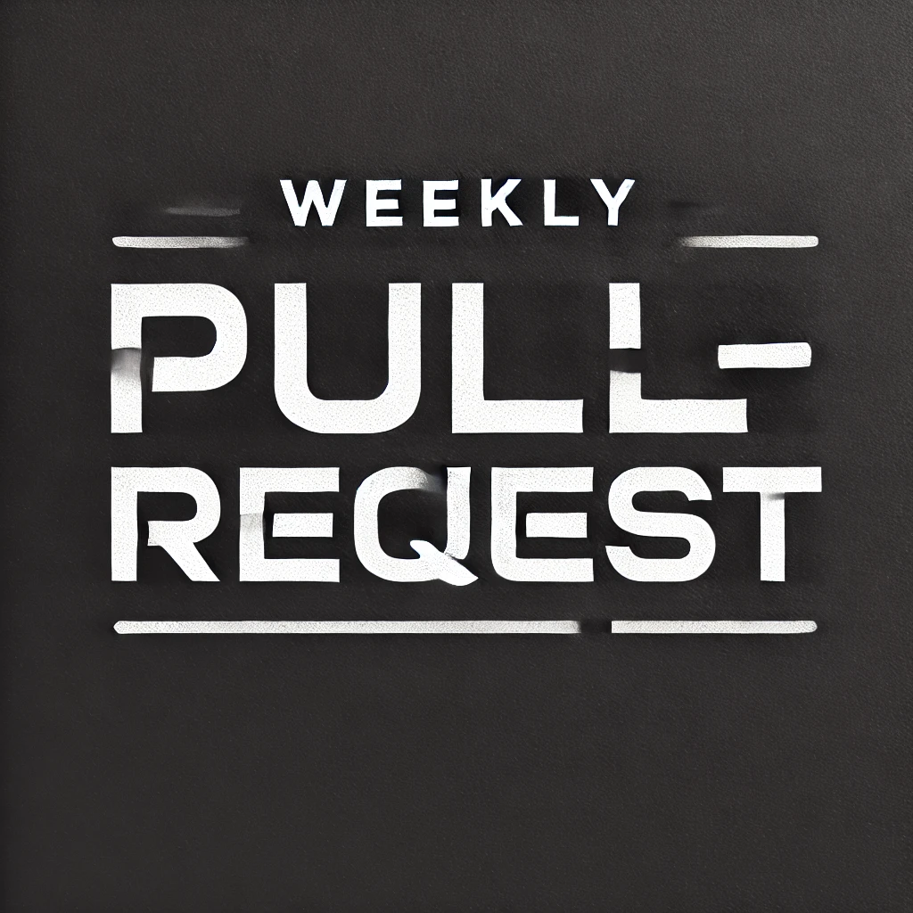 Weekly Pull Request: July 18th, 2025