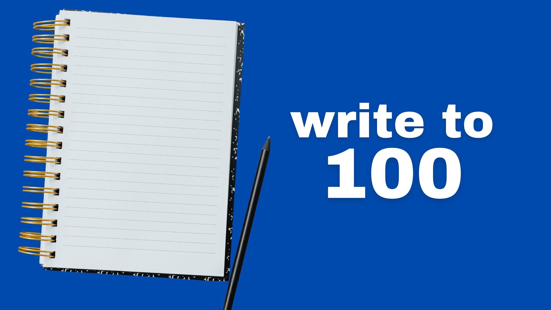 Write to 100