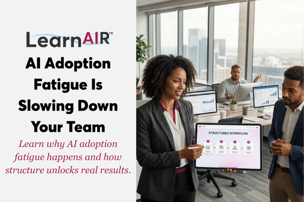 AI Adoption Fatigue: Why Teams Resist AI and How to Fix It