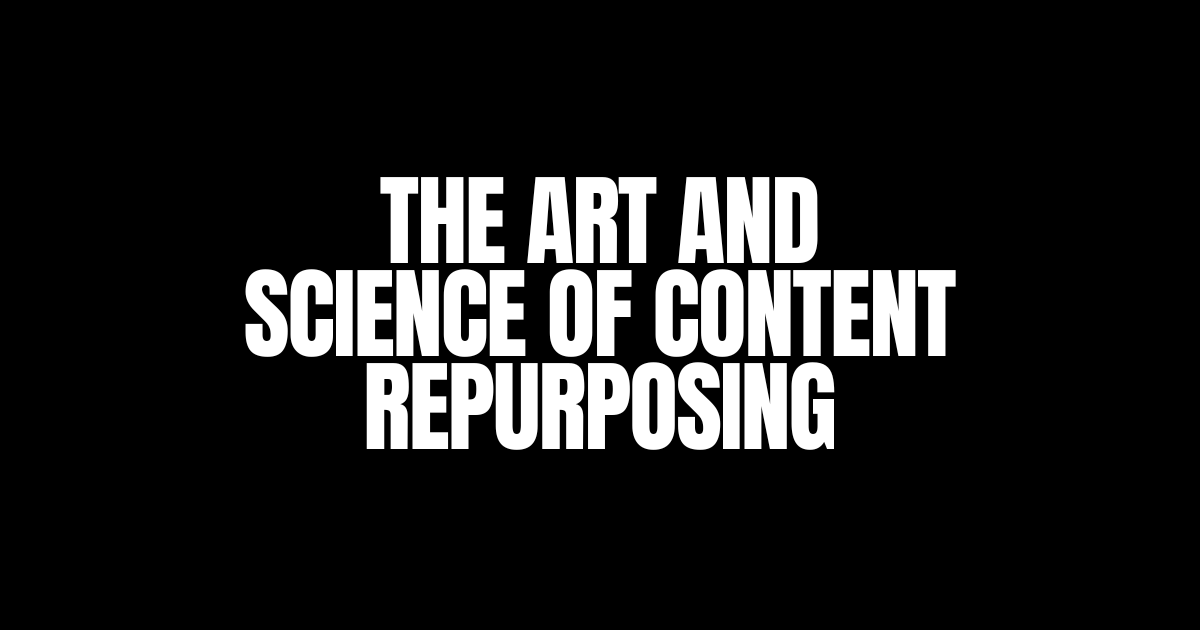 Content Repurposing Strategies: Ways to Multiply Your Newsletter Growth and Revenue