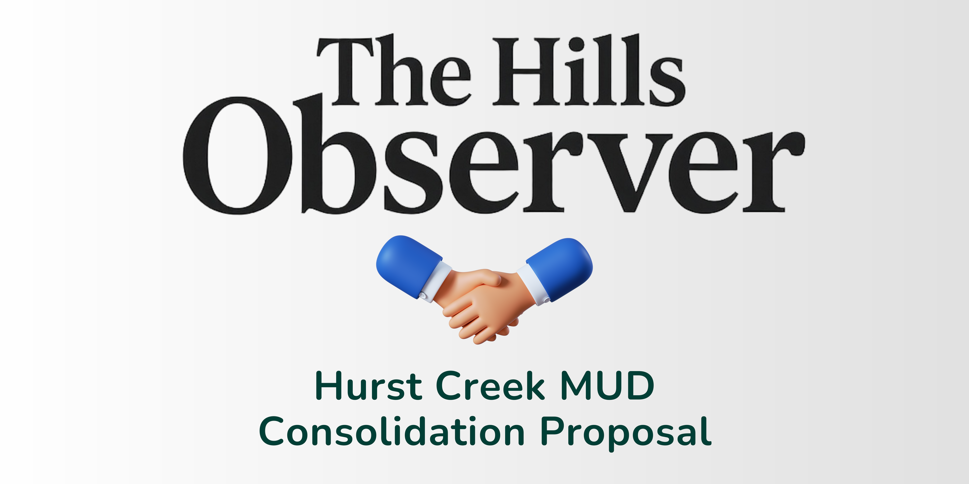 Hurst Creek MUD Consolidation Proposal: What Residents Should Know