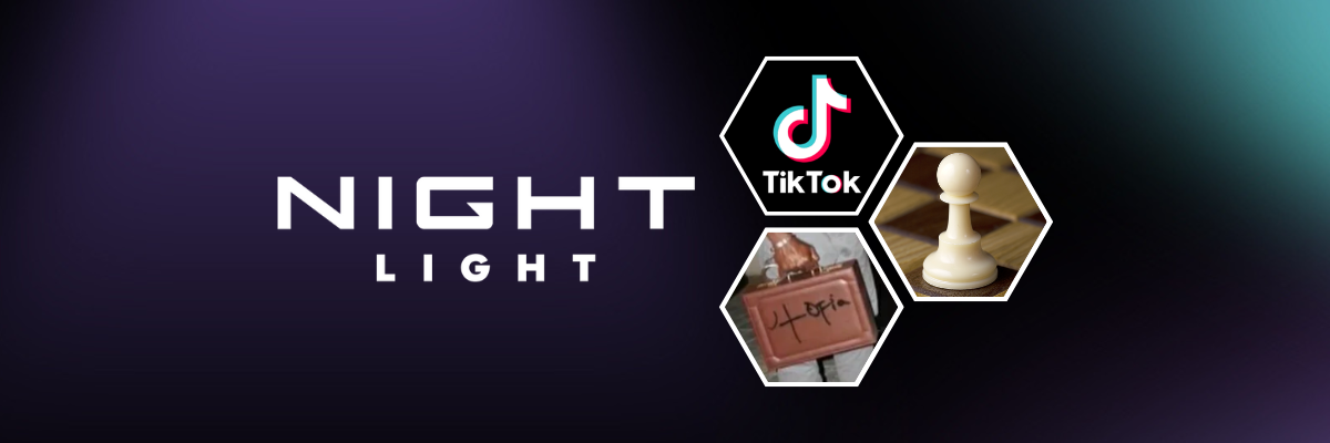 Night Light | TikTok's Slow Burn